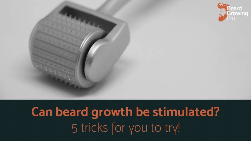 Can beard growth be stimulated?