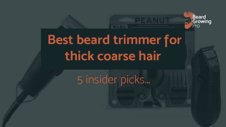 Best beard trimmer for thick coarse hair