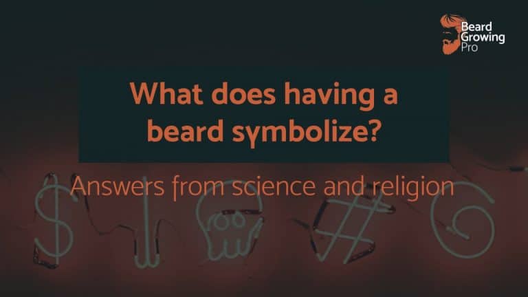 What does having a beard symbolize