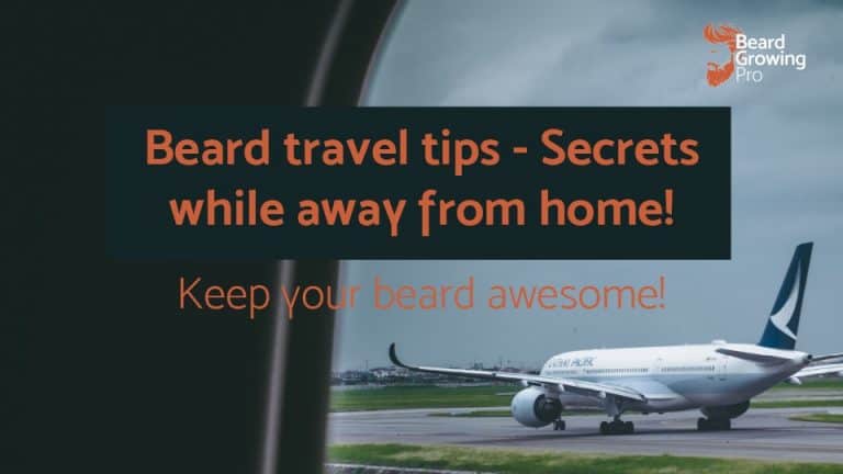 Beard travel tips