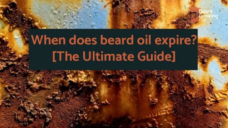 When does beard oil expire