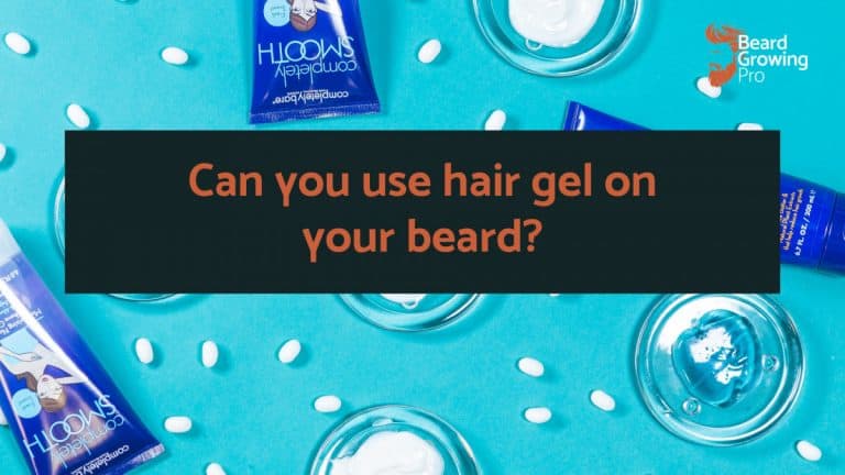 Can you use hair gel on your beard