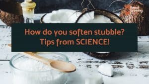 How do you soften stubble