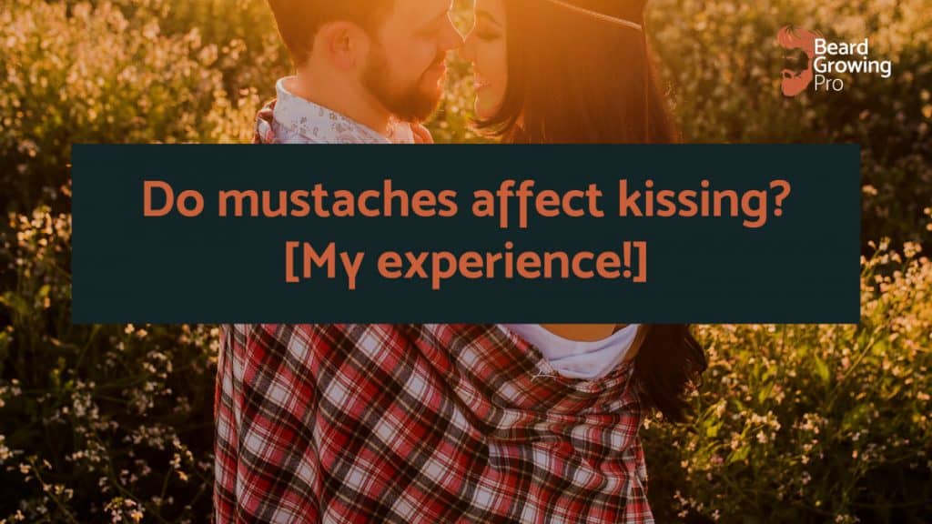 Do mustaches affect kissing