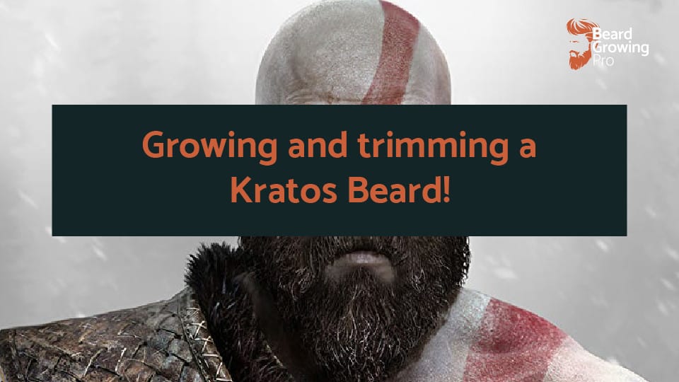 Kratos Beard [How to grow, trim and maintain]