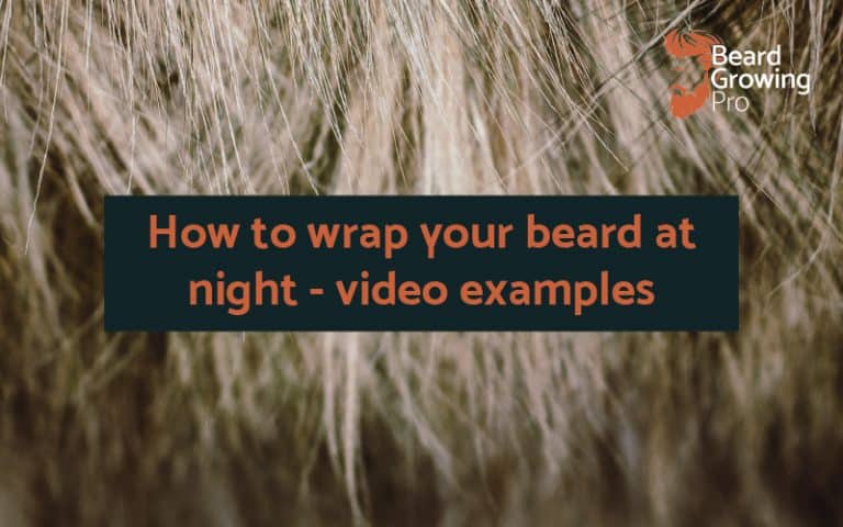 How do you wrap your beard at night