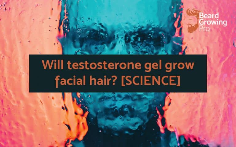 Will testosterone gel grow facial hair - Beard Growing Pro