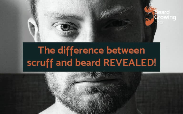 The difference between scruff and beard REVEALED!